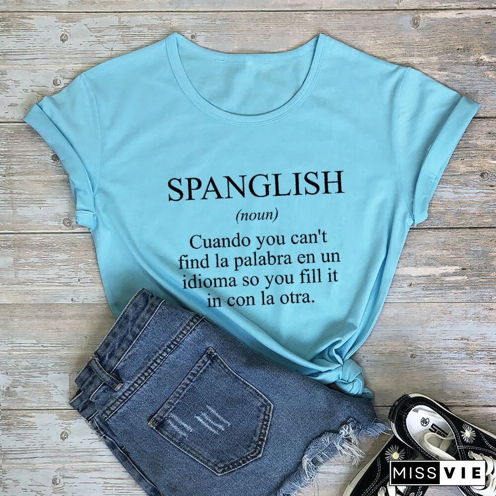 SPANGLISH Shirt Mexican T Shirts Summer Women's Latina T Shirt Cotton Funny Casual O-Neck Short Sleeve Top Spanish Teacher Tee