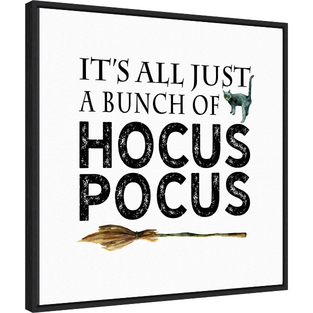 X 22 quot Just A Bunch Of Hocus Pocus Broom Portfolio Framed Wall Canvas Amanti Art Sylvie Black Frame Fade resistant Ready To Hang