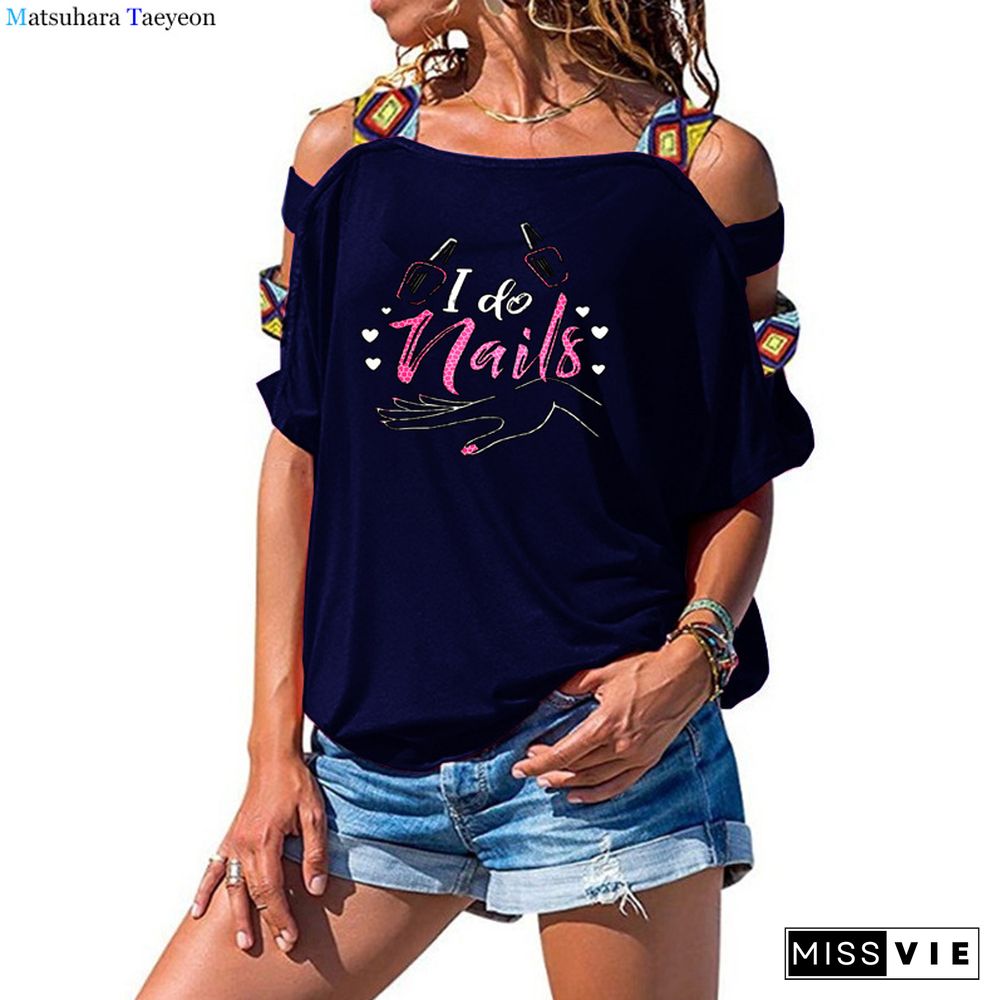 Fashion Nails Letters Print Women TShirt Wome Harajuku Tshirt Cotton Short Sleeve Funny T-Shirts Hollow Out Off Shoulder Top