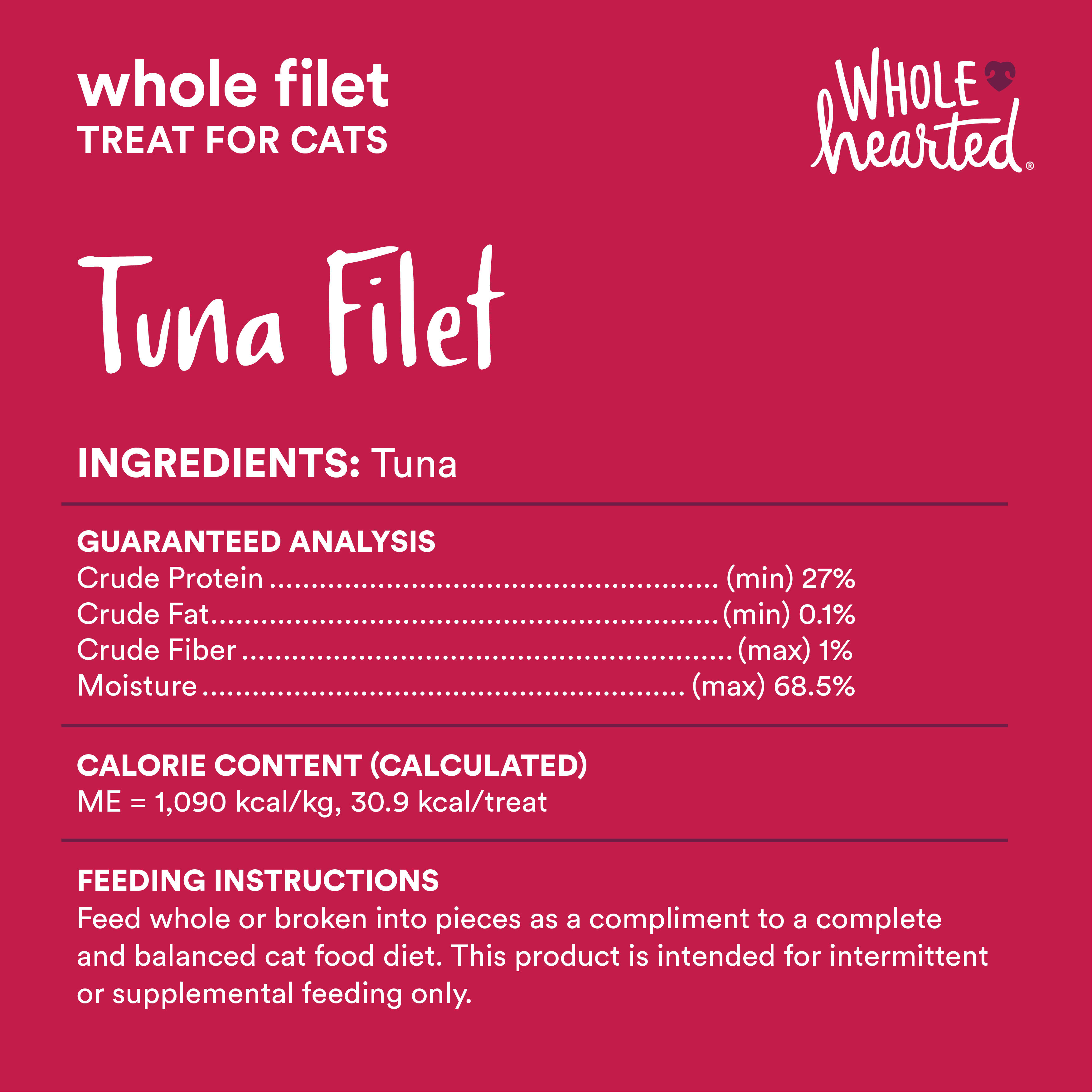 WholeHearted Protein-Rich Tuna Filet Cat Treat， 1 oz.