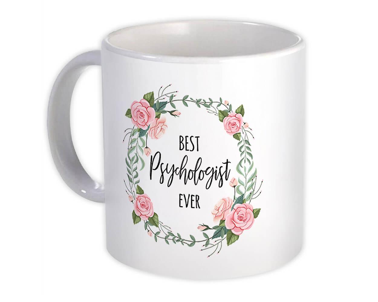 Gift Mug: Best PSYCHOLOGIST Ever Flowers