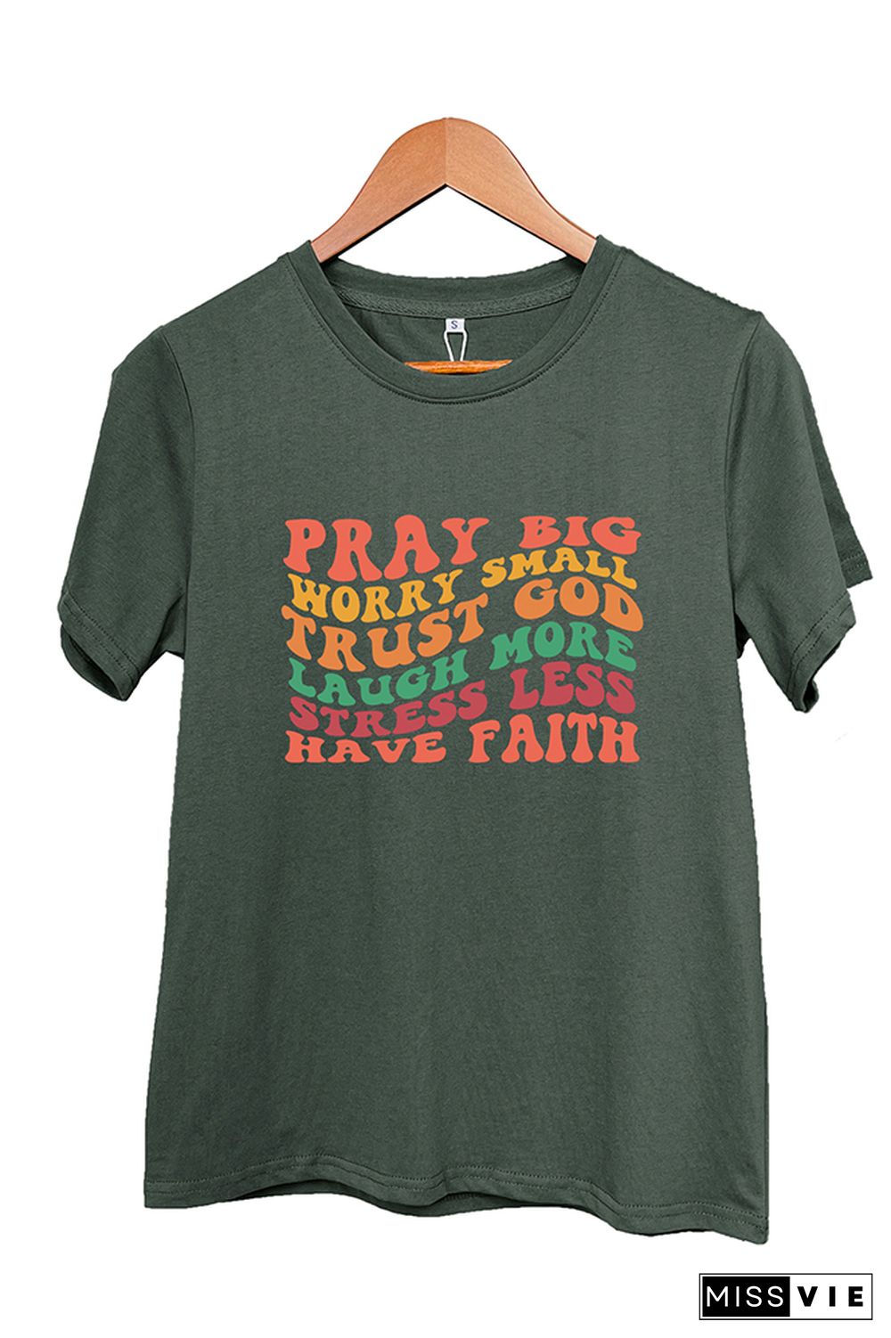 Pray Big Worry Small Trust God Laugh More Stress Less Have Faith Graphic Tee Wholesale