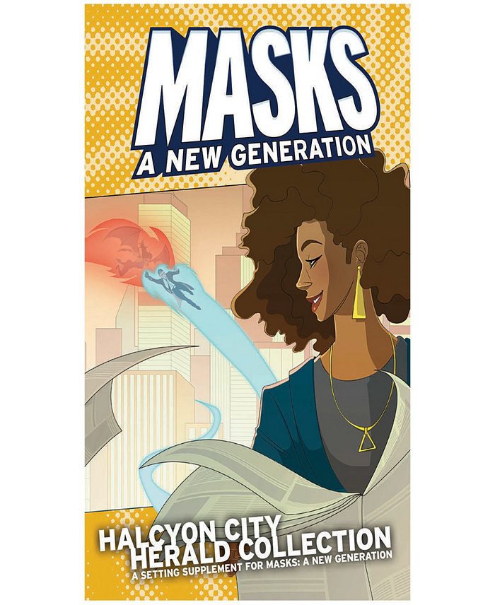 Magpie Games Masks a New Generation Halcyon City Herald Collection Expansion Rpg Book  Softcover  Superhero Tabletop Roleplaying Game  Full Color  2-4 Hour Run Time