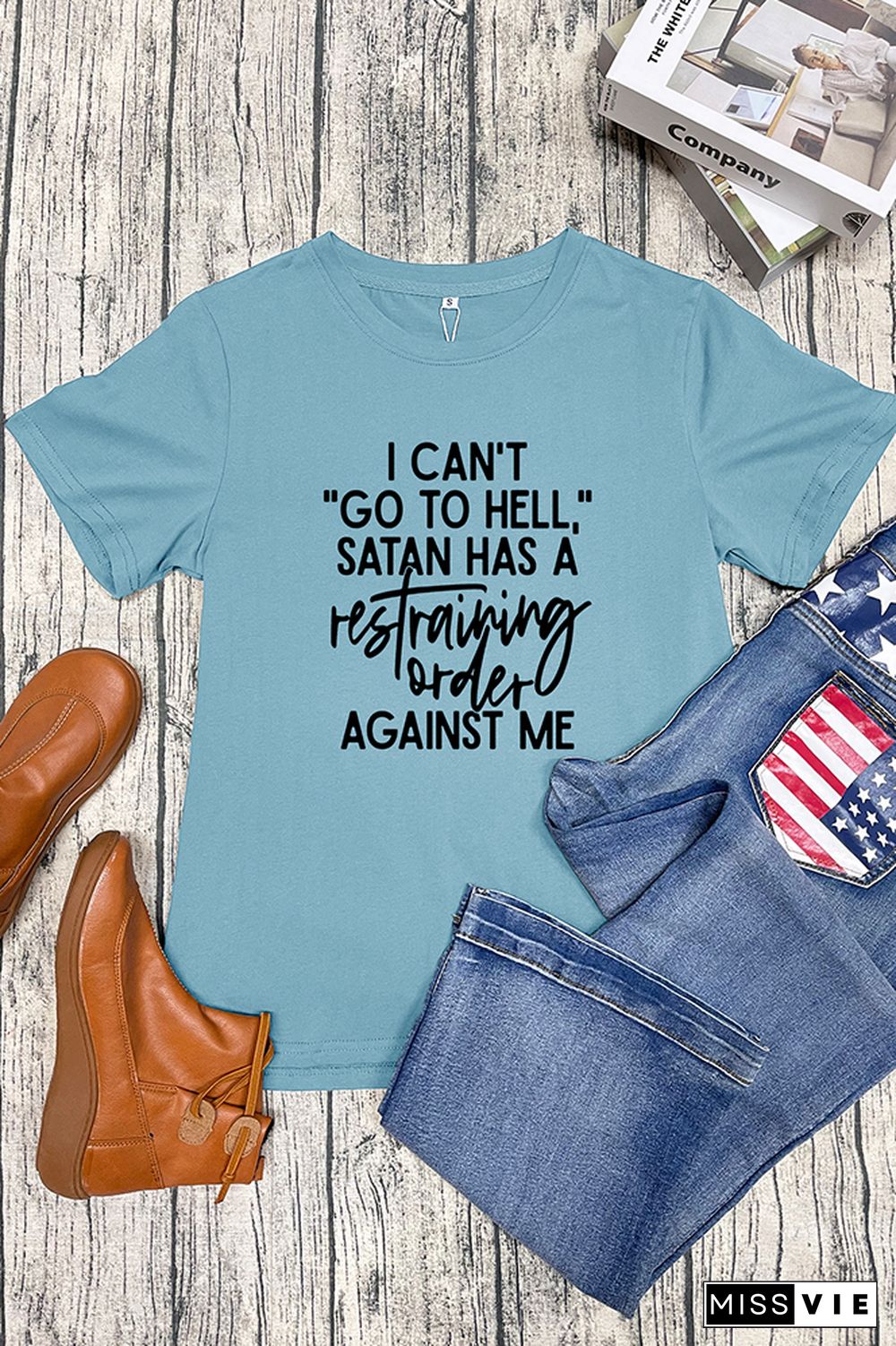 I Can't Go To Hell Restraining Order Shirt Wholesale