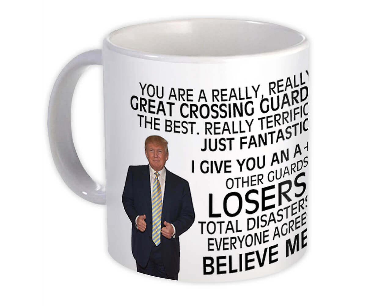 Gift Mug: CROSSING GUARD Funny Trump Great