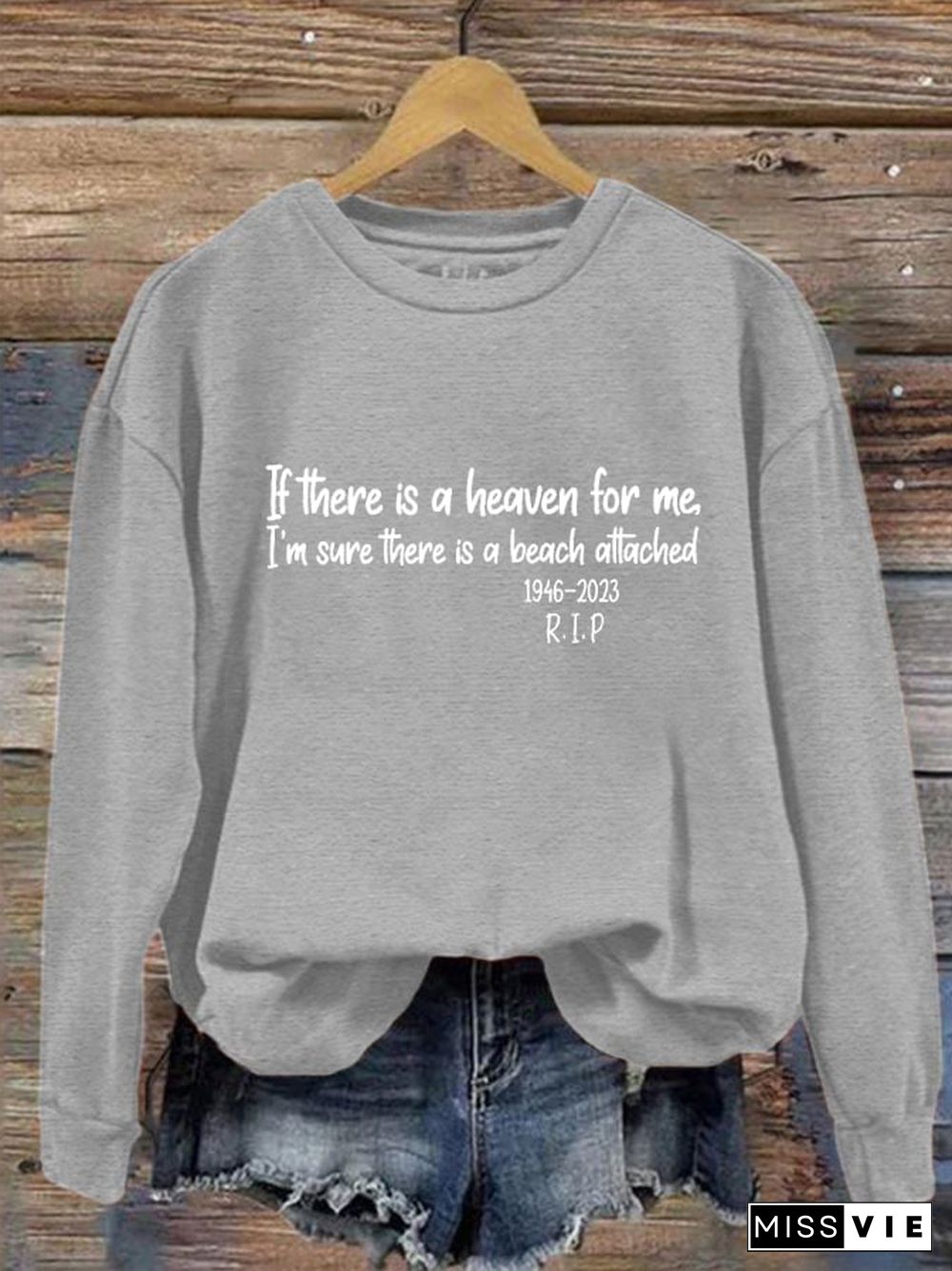 Women's If There's A Heaven For Me Casual Sweatshirt