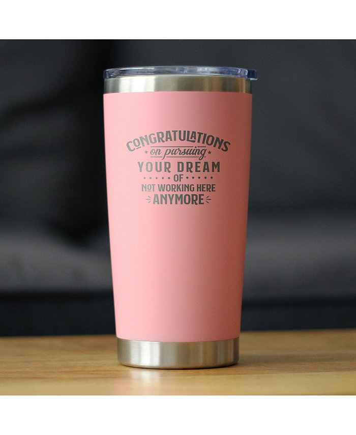 Bevvee Congratulations on Pursuing Your Dream - Insulated Coffee Tumbler Cup with Sliding Lid - Stainless Steel Insulated Mug - Funny Boss or Coworker Leaving Gift