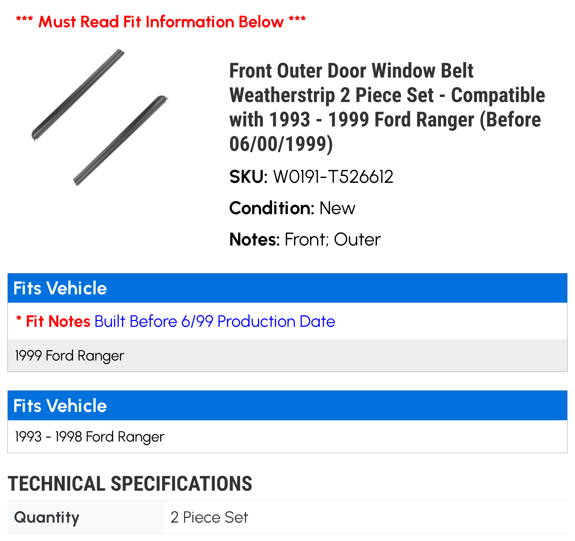 Front Outer Door Window Belt Weatherstrip 2 Piece Set - Compatible with 1993 - 1999 Ford Ranger (Before 06/00/1999) 1994 1995 1996 1997 1998