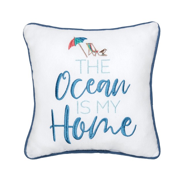 X 10 quot Ocean Is My Home Petite Size Accent Throw Pillow