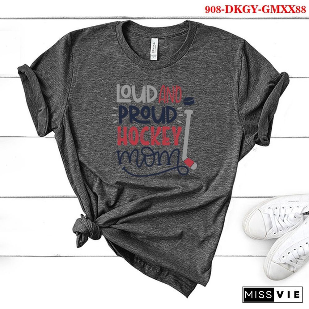 New Women Summer Fashion LOUD AND PROUD HOCKEY MOM Letter Print Short Sleeve T-shirt Casual Tops Tee