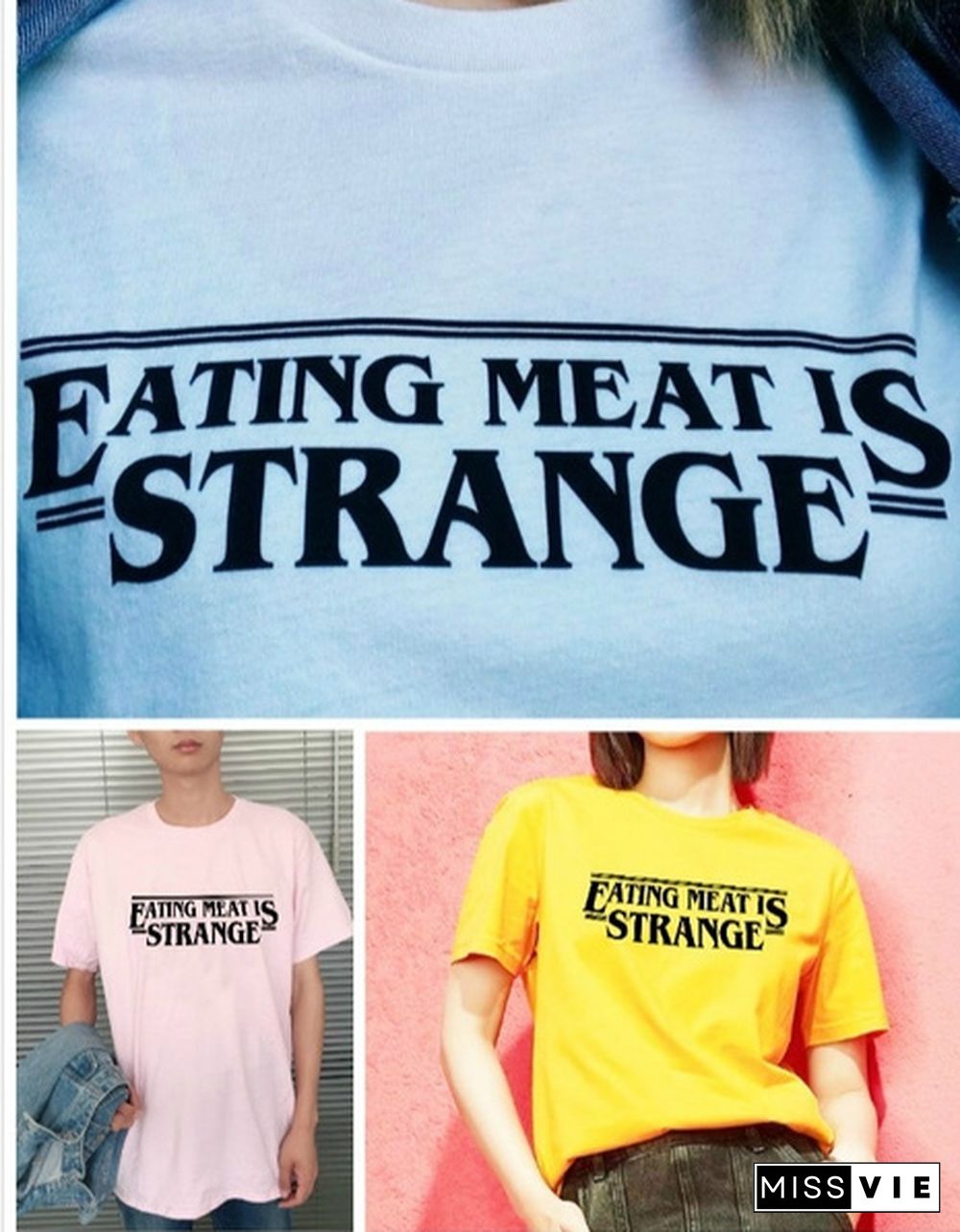 1Pcs Eating Meat Is Strange Letter Print T Shirt Stranger Things Vegan Things Style Fashion Tees Women Short Sleeve Cotton Tee Tops