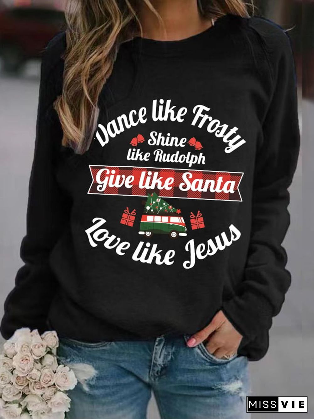 Women's Dance Like Frosty, Shine Like Rudolph, Give Like Santa Love Like Jesus Print Long Sleeve Sweatshirt