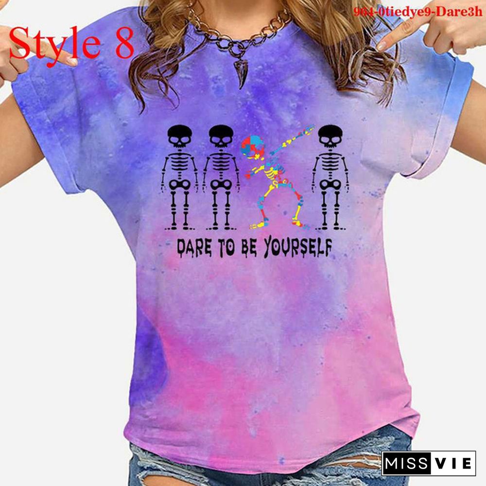 Cool Dare To Be Yourself Print T-shirts For Women Summer Round Neck Tee Shirt Femme Fashion Casual Tie Dye T-shirts