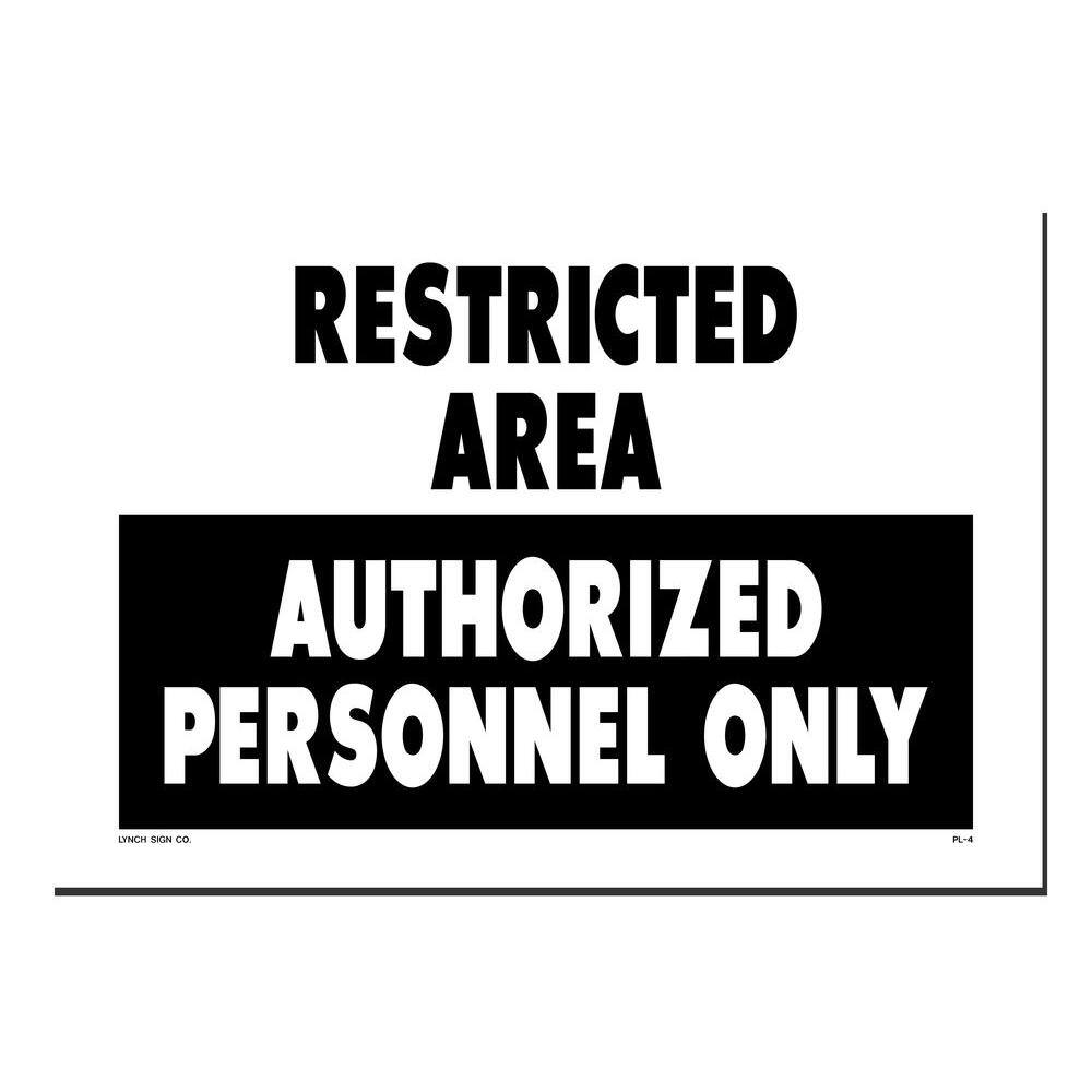 Lynch Sign 14 in. x 10 in. Authorized Personnel Only Sign Printed on More Durable Thicker Longer Lasting Styrene Plastic PL- 4