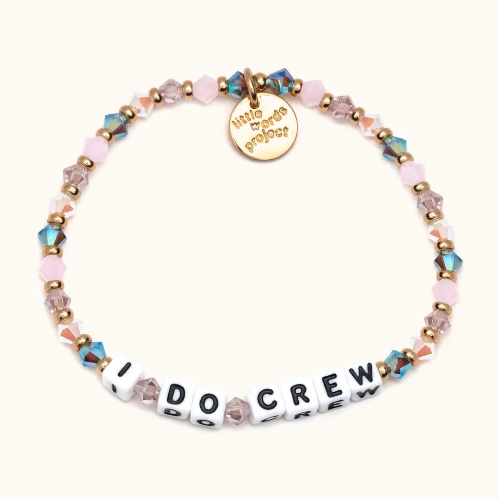 Little Words Project  I Do Crew Bracelet - S/M