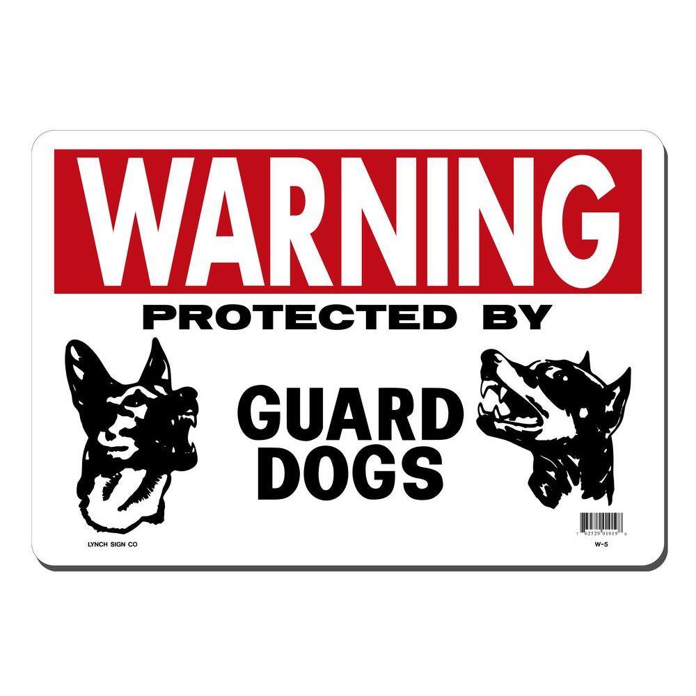 Lynch Sign 14 in. x 10 in. Guard Dogs Sign Printed on More Durable Thicker Longer Lasting Styrene Plastic W-  5