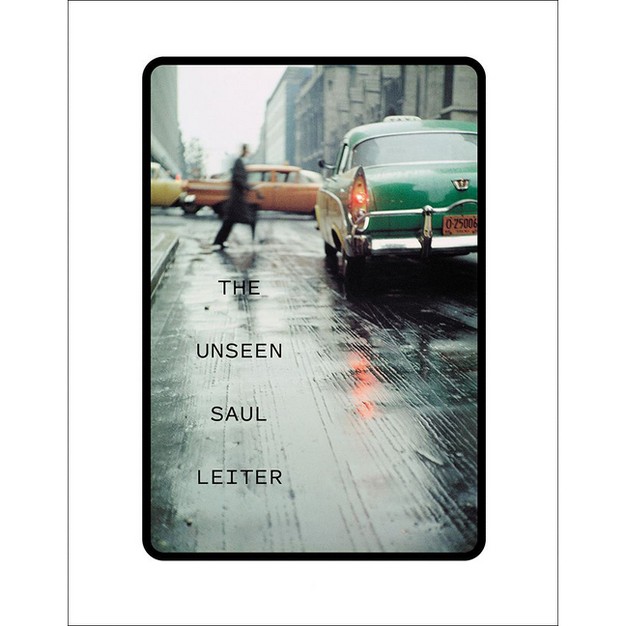 The Unseen Saul Leiter By Margit Erb amp Michael Parillo hardcover