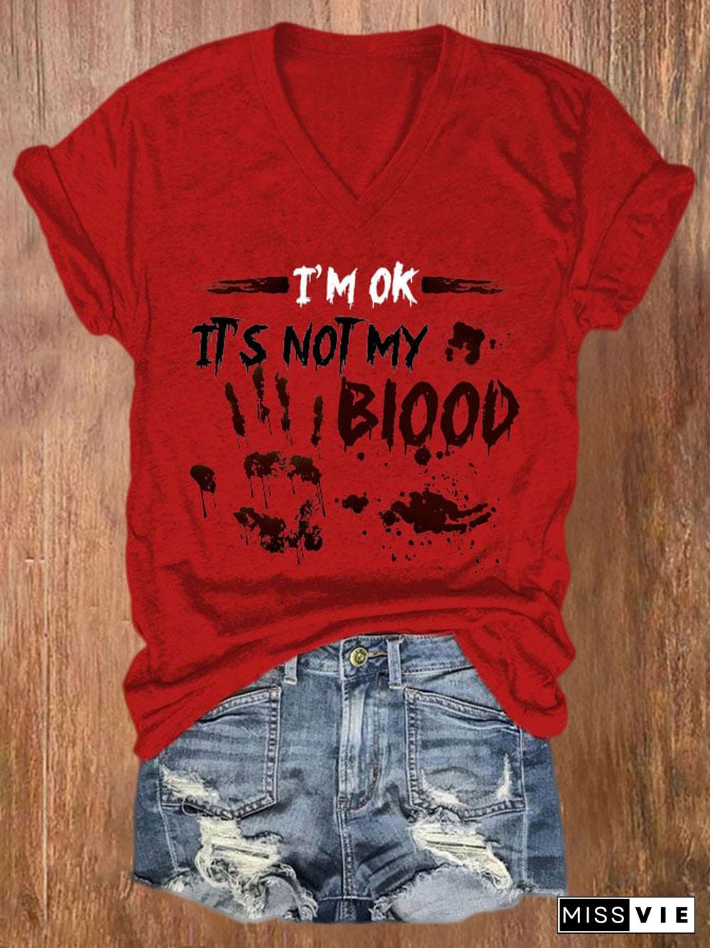 I'M Ok It'S Not My Blood Women's Casual Printed T-Shirt