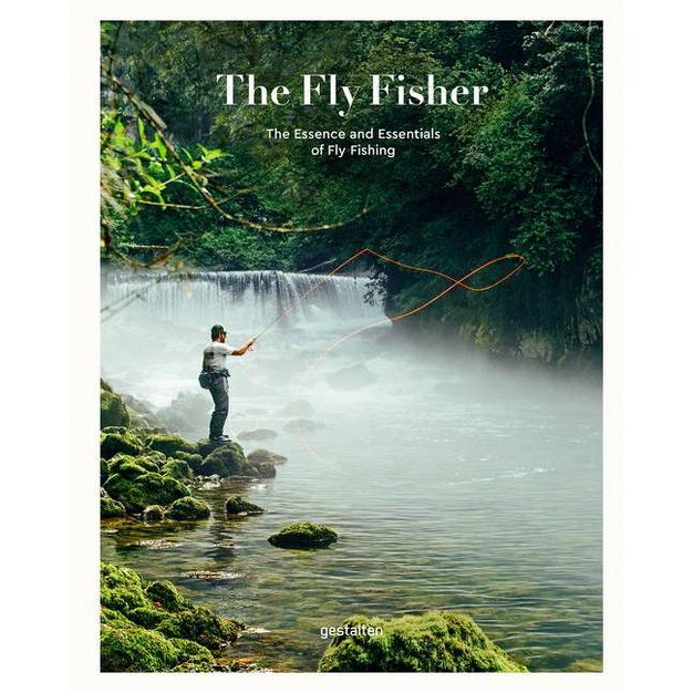 The Fly Fisher updated Version By Gestalten amp Maximilian Funk amp Thorsten Str ben amp Jan Blumentritt hardcover