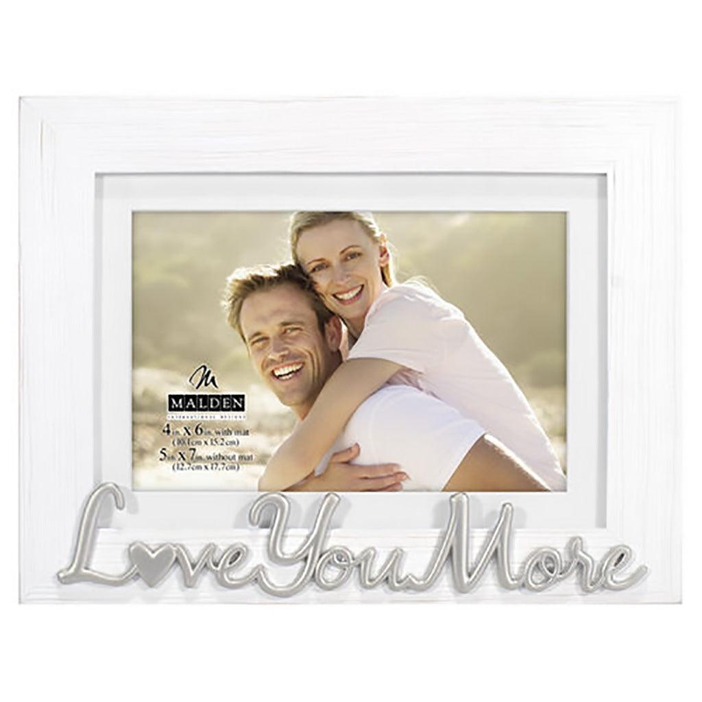 Malden  4X6/5X7 Love You More Frame