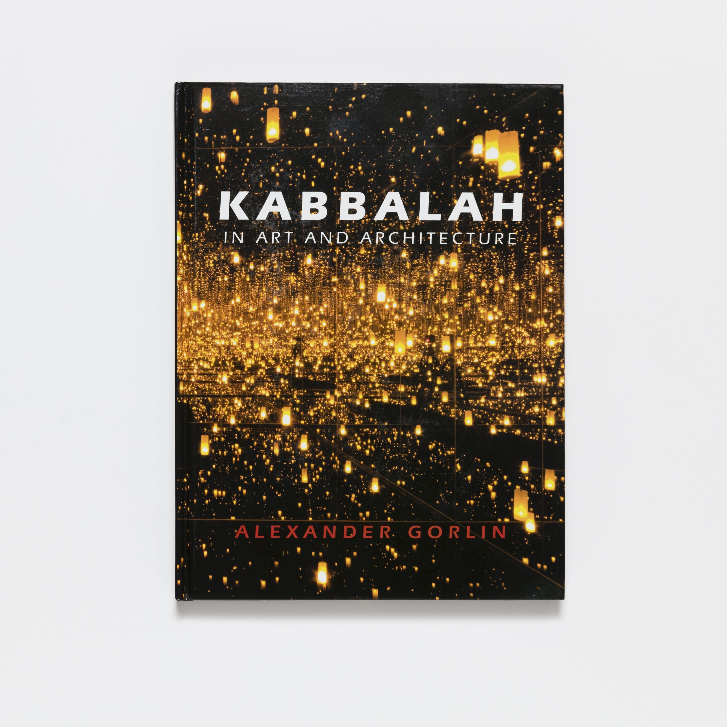 Kabbalah in Art and Architecture by Alexander Gorlin