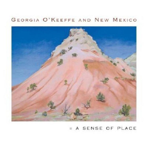 Georgia O x27 keeffe And New Mexico By Barbara Buhler Lynes amp Lesley Poling kempes amp Frederick W Turner hardcover