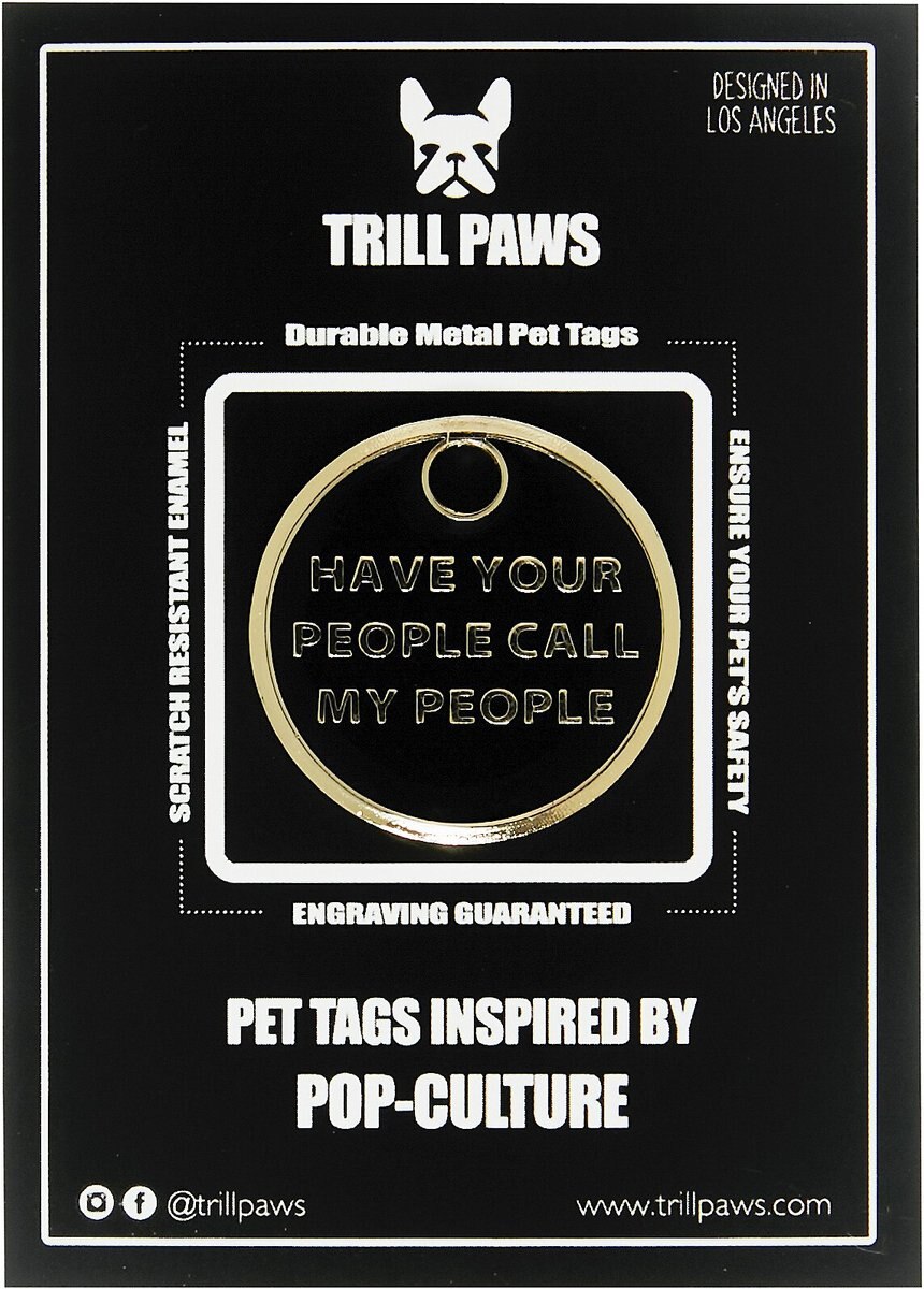 Trill Paws Call My People Personalized Dog and Cat ID Tag