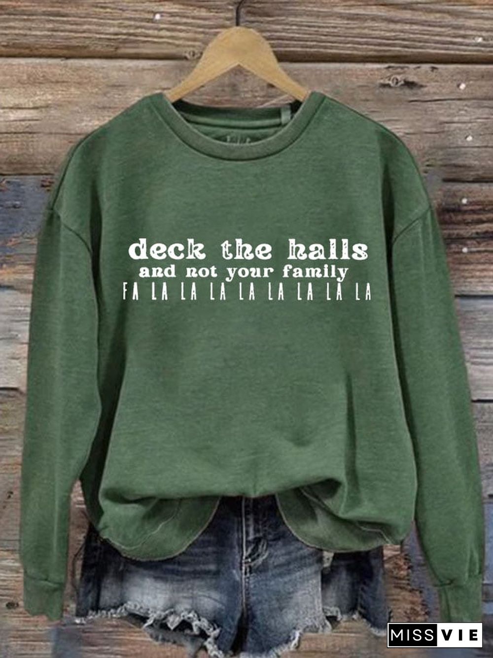 Women's Deck The Halls And Not Your Family Printed Sweatshirt