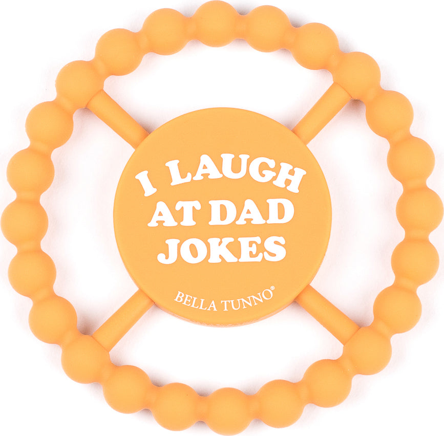 I Laugh at Dad Jokes Teether