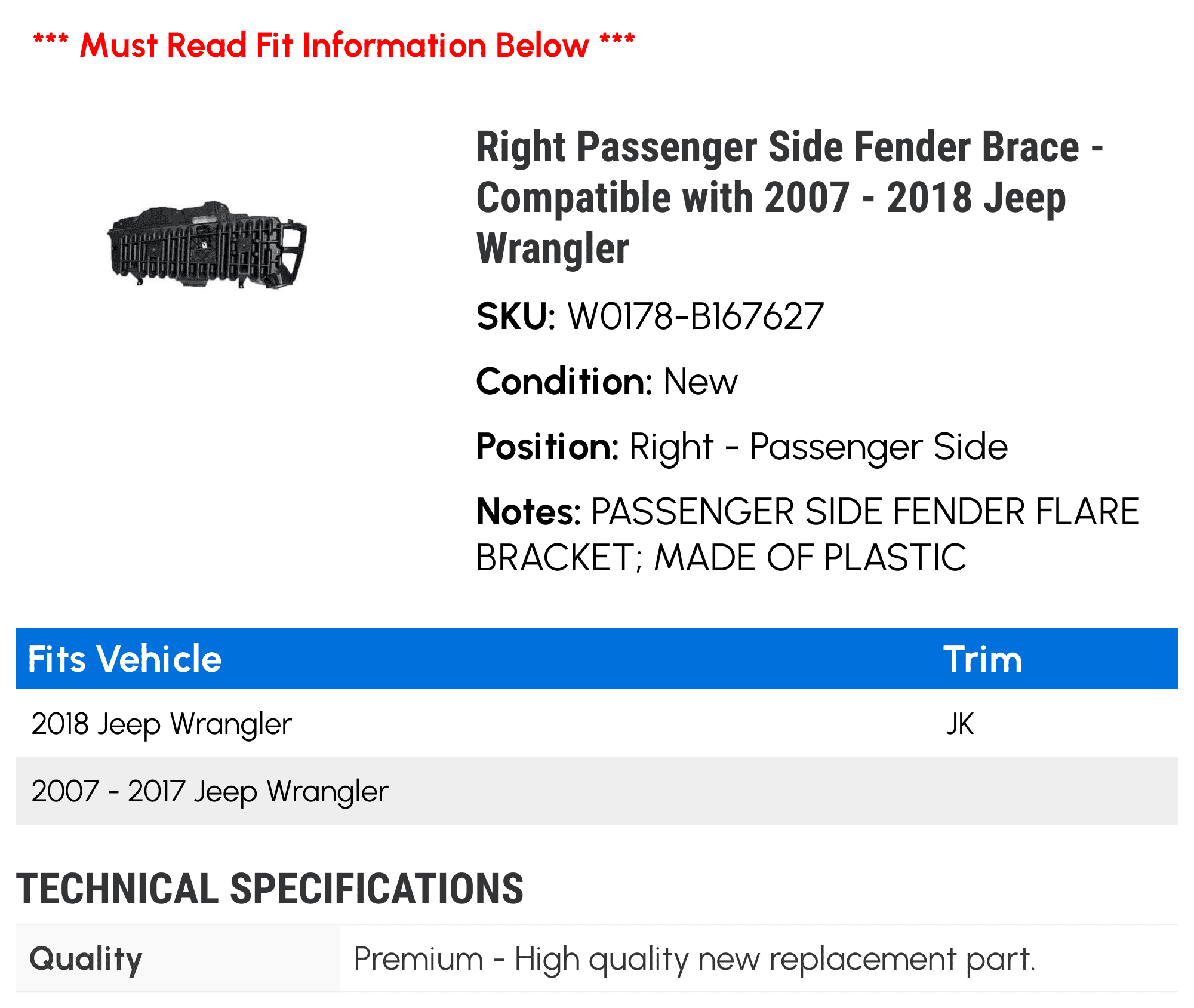 Right Passenger Side Fender Brace - Compatible with 2007 - 2018 Jeep Wrangler 2008 2009 2010 2011 2012 2013 2014 2015 2016 2017